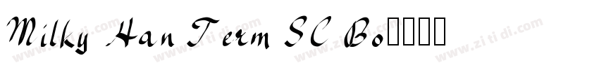 Milky Han Term SC Bo字体转换
